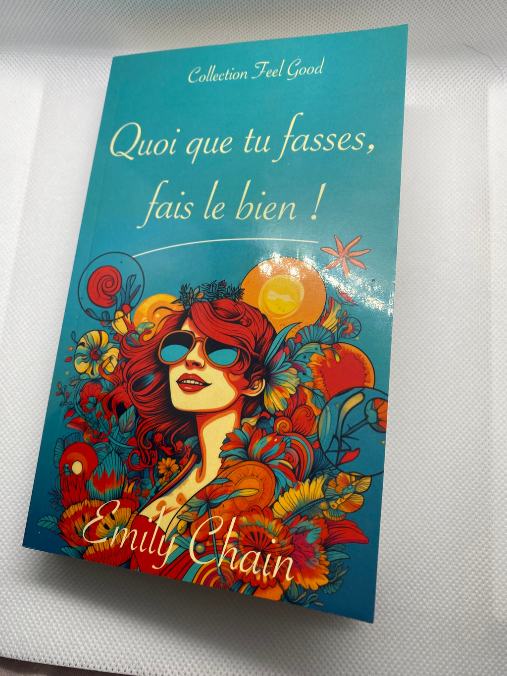 Quoi que tu fasses, fais le bien !