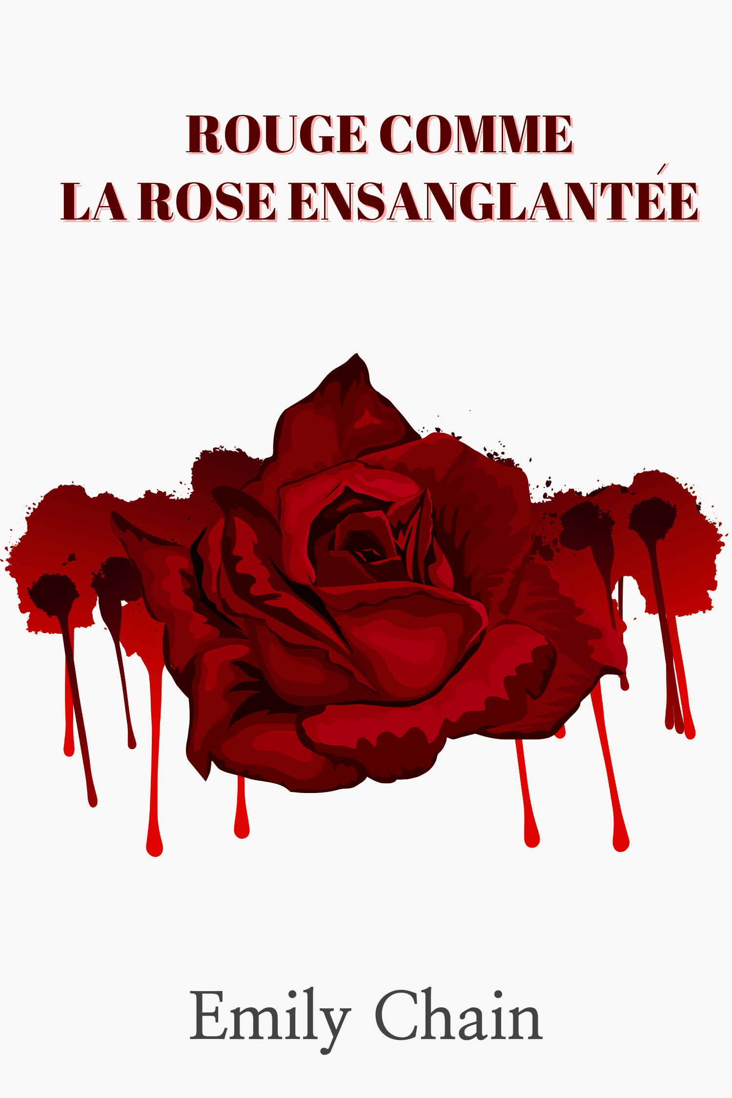 Rouge comme la rose ensanglantée